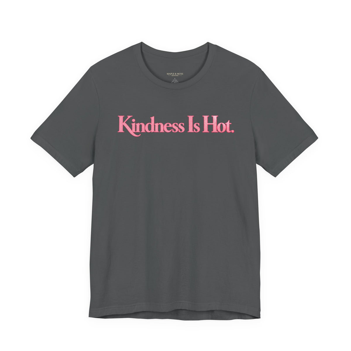 Kindness Is Hot Graphic Tee | Positive Message Shirt | Inspirational Kindness T-Shirt
