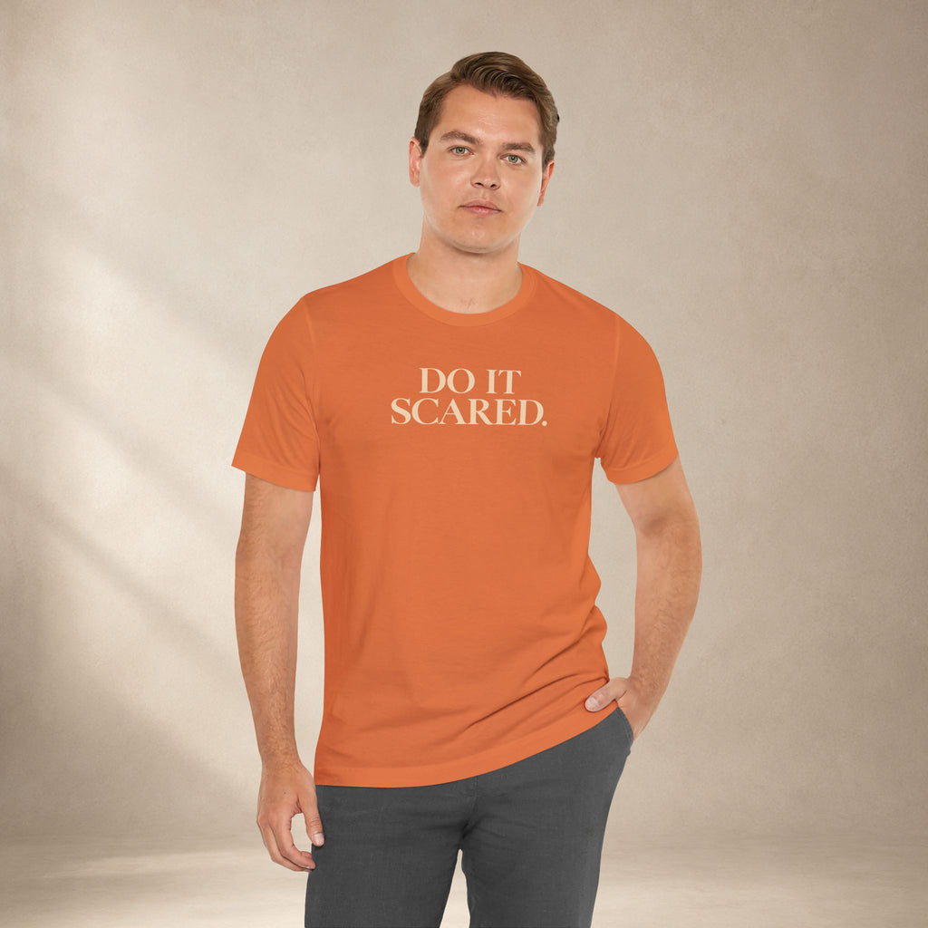 Do It Scared Shirt | Motivational Graphic Tee | Inspirational Quote T-Shirt