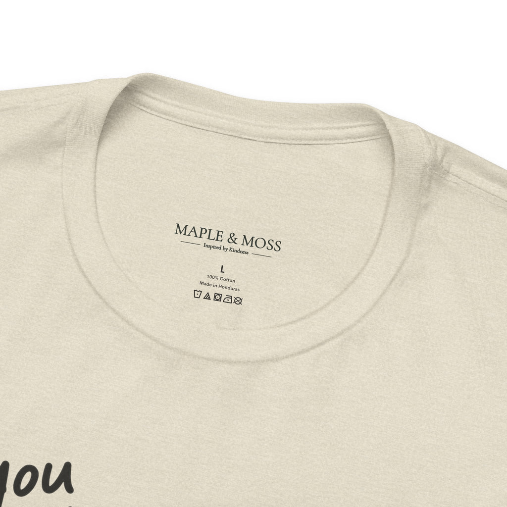 You Really Matter Shirt | Front and Back Graphic Tee | Positive Message T-Shirt | Inspirational Encouragement Shirt | Meaningful Gift