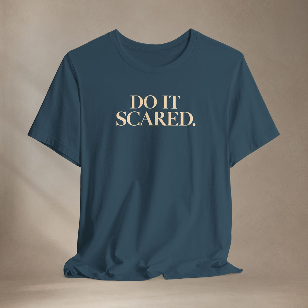 Do It Scared Shirt | Motivational Graphic Tee | Inspirational Quote T-Shirt