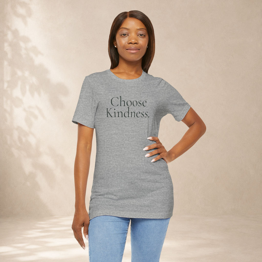Choose Kindness Tee | Positive Message T-Shirt