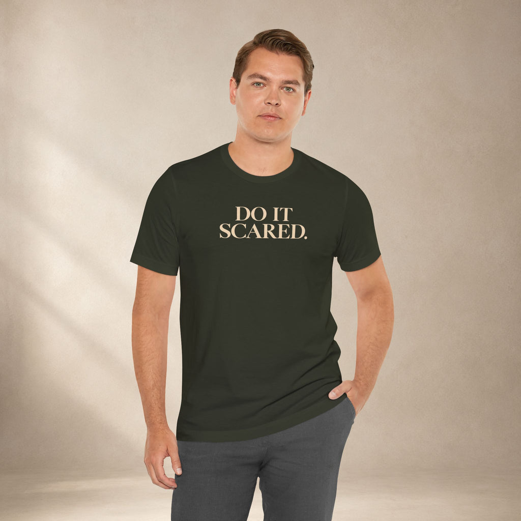 Do It Scared Shirt | Motivational Graphic Tee | Inspirational Quote T-Shirt