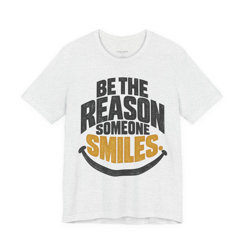 Be the Reason Someone Smiles Shirt — Vintage Kindness Graphic Tee