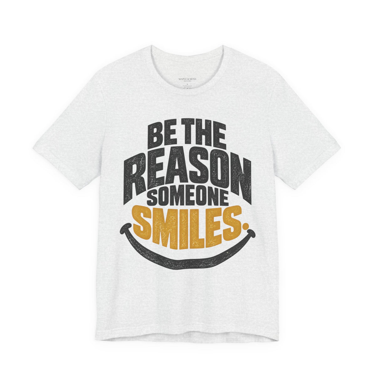 Be the Reason Someone Smiles Shirt — Vintage Kindness Graphic Tee