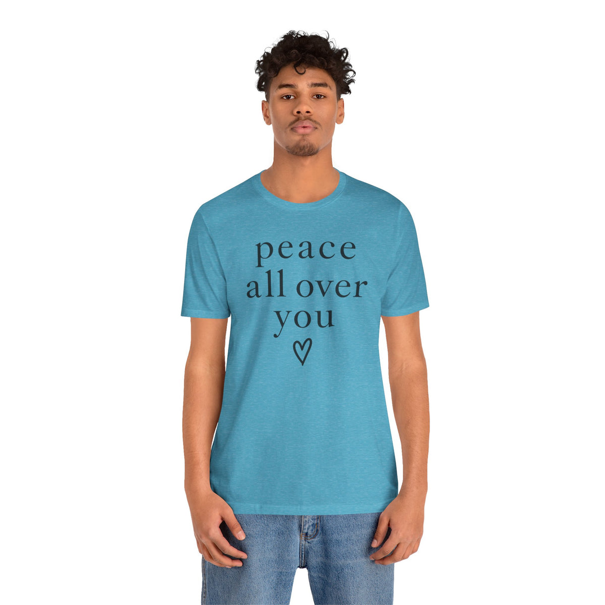Peace All Over You Shirt | Minimalist Positive Message Tee | Inspirational Graphic T-Shirt | Peace Shirt | Meaningful Gift