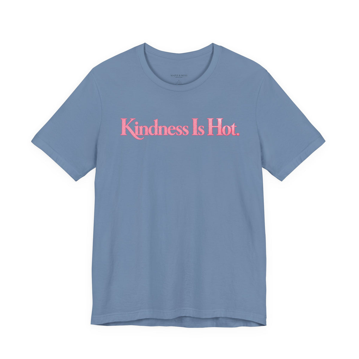 Kindness Is Hot Graphic Tee | Positive Message Shirt | Inspirational Kindness T-Shirt
