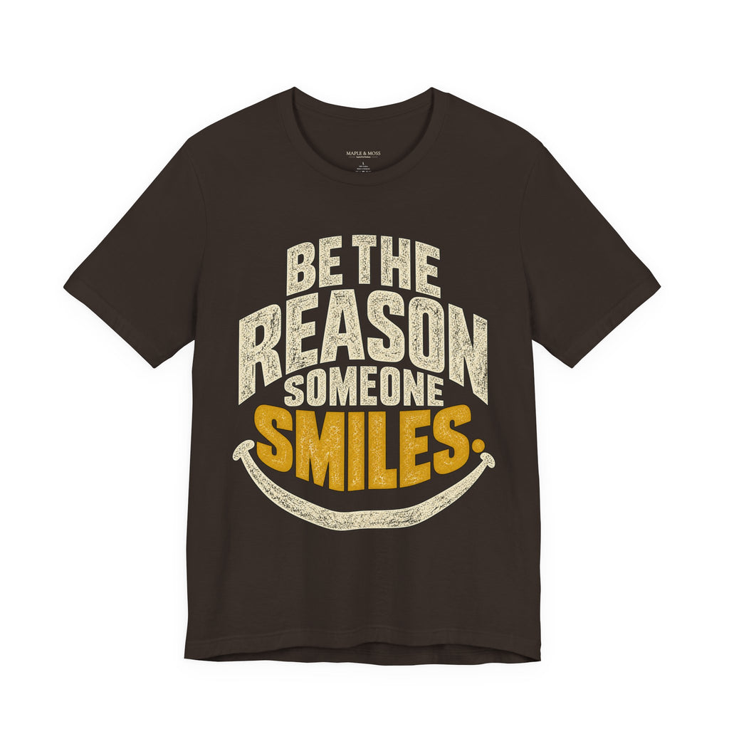 Be the Reason Someone Smiles Shirt — Vintage Kindness Graphic Tee