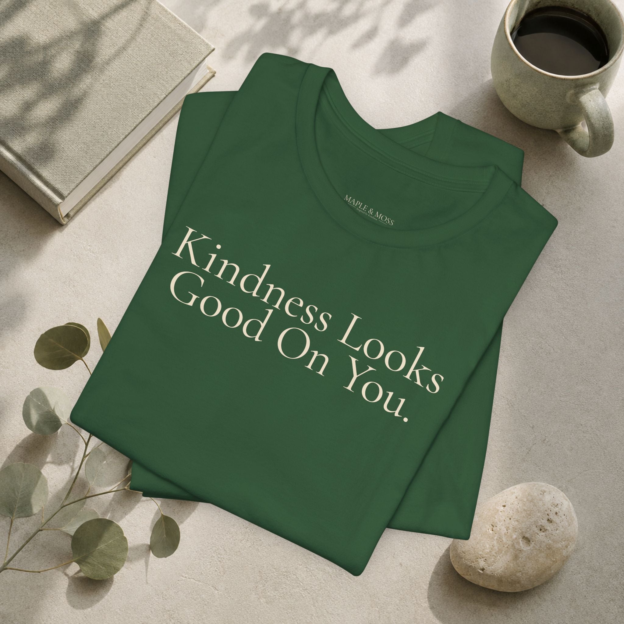 Kindness Looks Good On You Tee | Positive Message T-Shirt