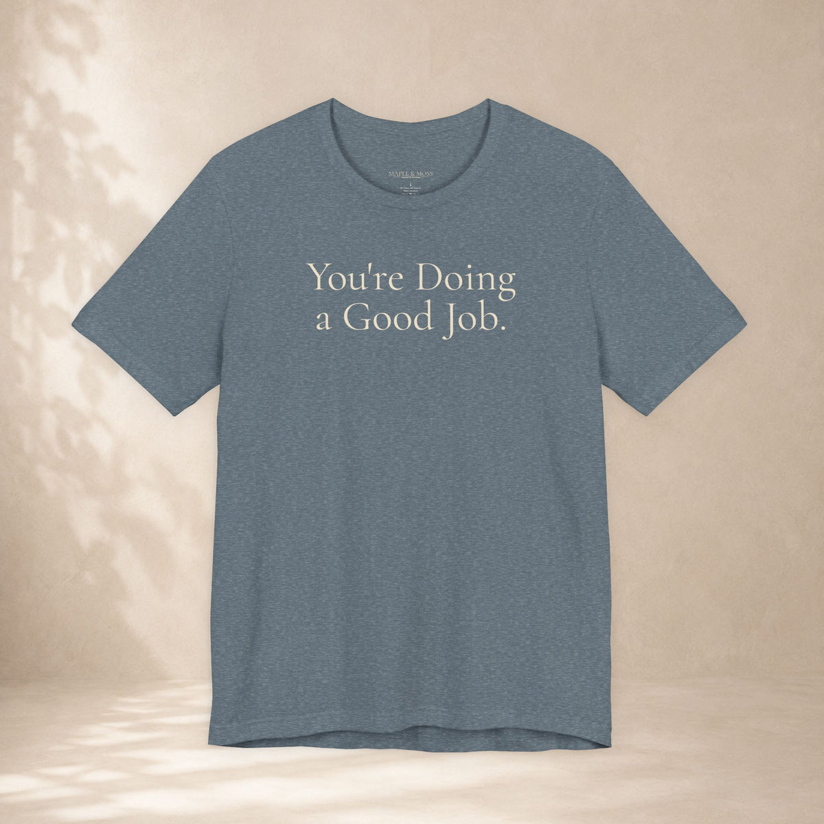 You’re Doing a Good Job.