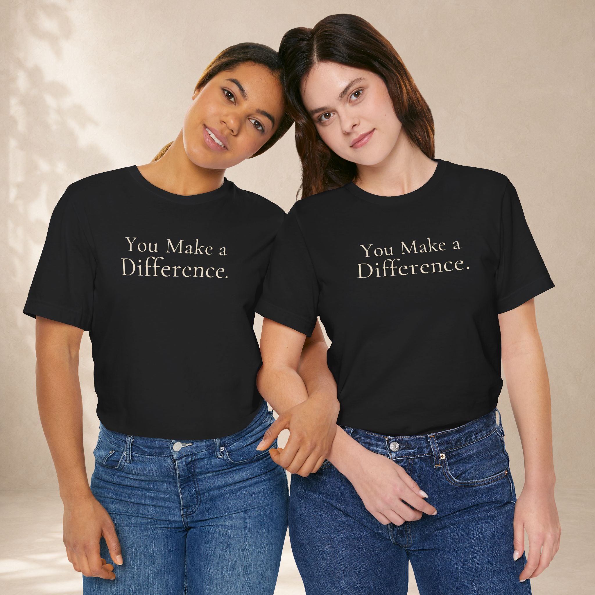 You Make a Difference Tee | Encouragement T-Shirt