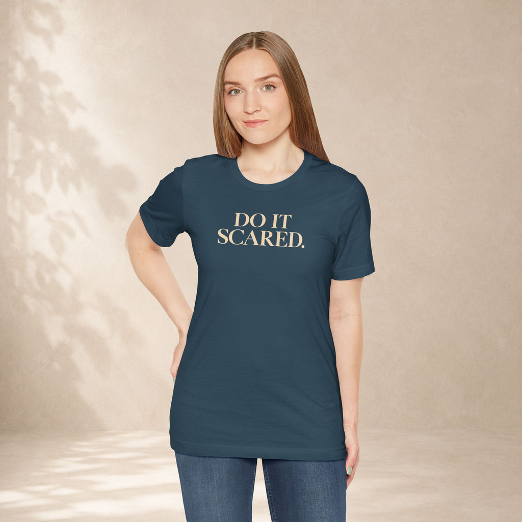Do It Scared Shirt | Motivational Graphic Tee | Inspirational Quote T-Shirt