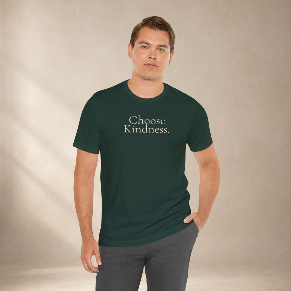 Choose Kindness.