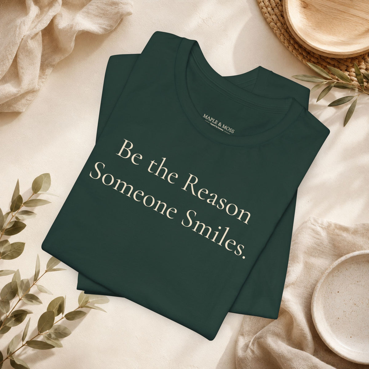 Be the Reason Someone Smiles.