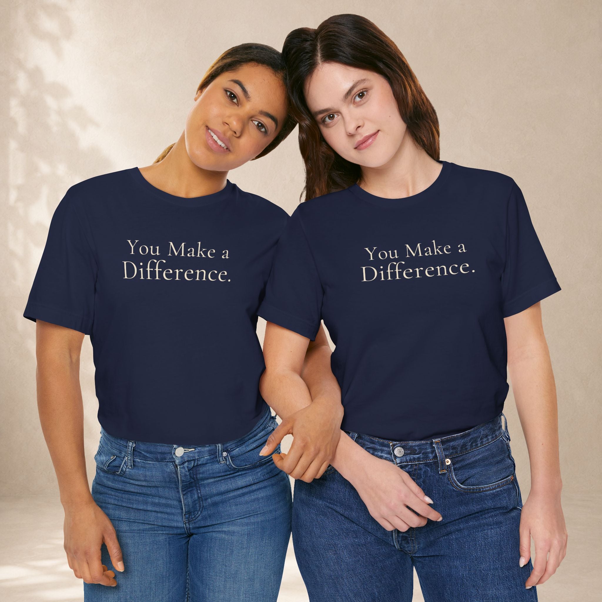 You Make a Difference Tee | Encouragement T-Shirt