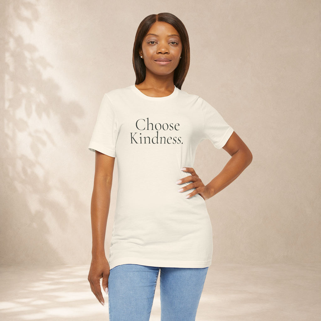 Choose Kindness Tee | Positive Message T-Shirt