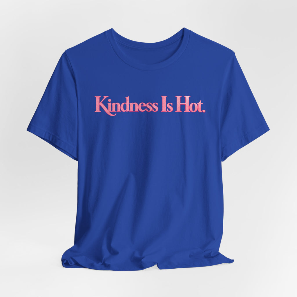 Kindness Is Hot Graphic Tee | Positive Message Shirt | Inspirational Kindness T-Shirt