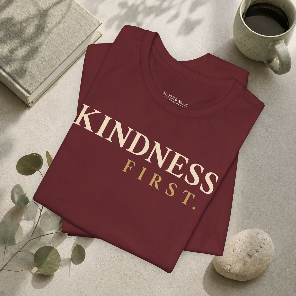 Kindness First Shirt | Minimalist Inspirational Kindness Tee | Positive Message T-Shirt