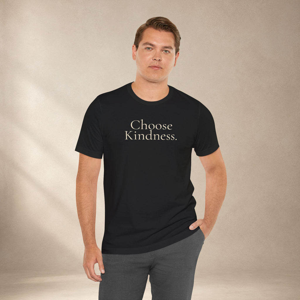 Choose Kindness Tee | Positive Message T-Shirt