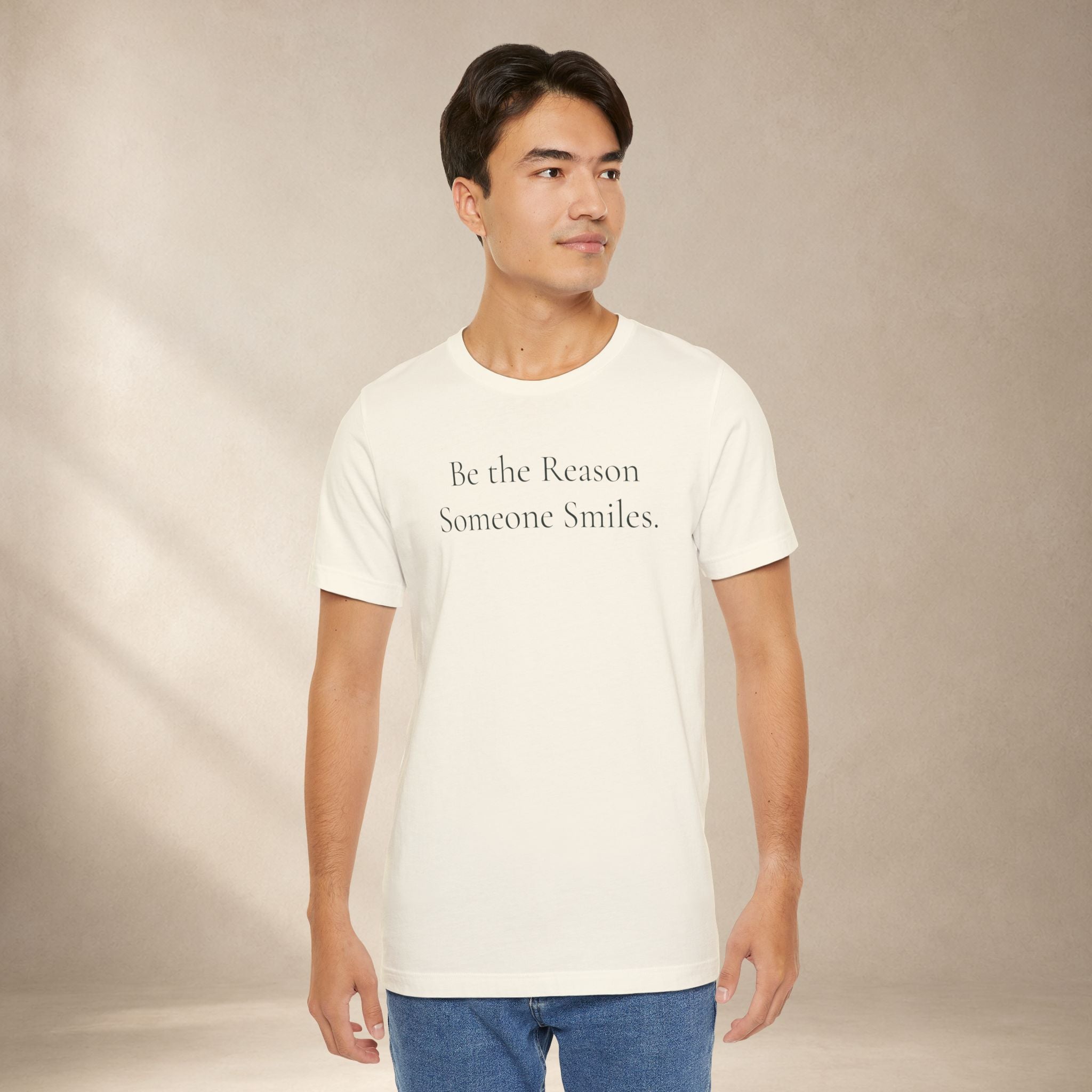 Be the Reason Someone Smiles Tee | Positive Message T-Shirt