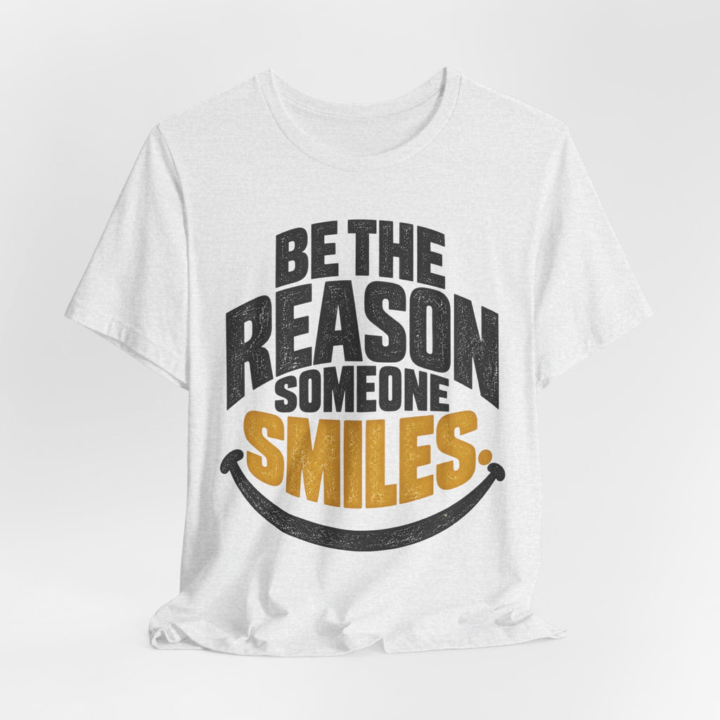 Be the Reason Someone Smiles Shirt — Vintage Kindness Graphic Tee