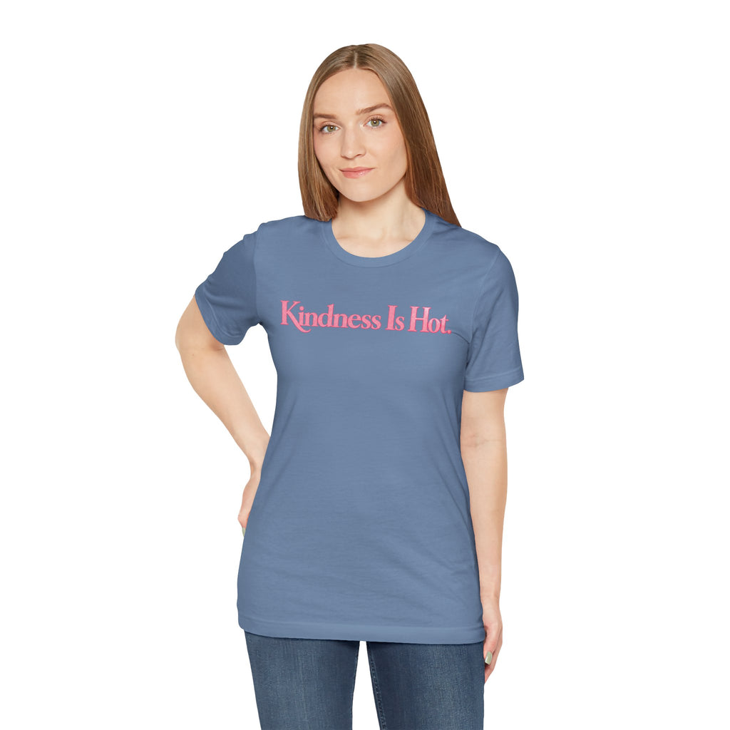 Kindness Is Hot Graphic Tee | Positive Message Shirt | Inspirational Kindness T-Shirt