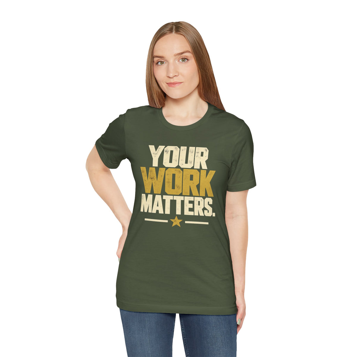 Your Work Matters Shirt — Vintage Motivational Graphic Tee