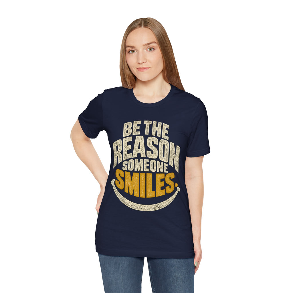 Be the Reason Someone Smiles Shirt — Vintage Kindness Graphic Tee