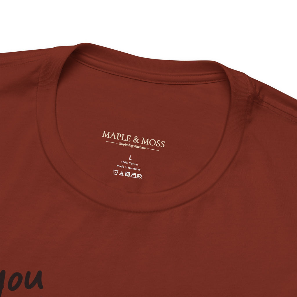 You Really Matter Shirt | Front and Back Graphic Tee | Positive Message T-Shirt | Inspirational Encouragement Shirt | Meaningful Gift