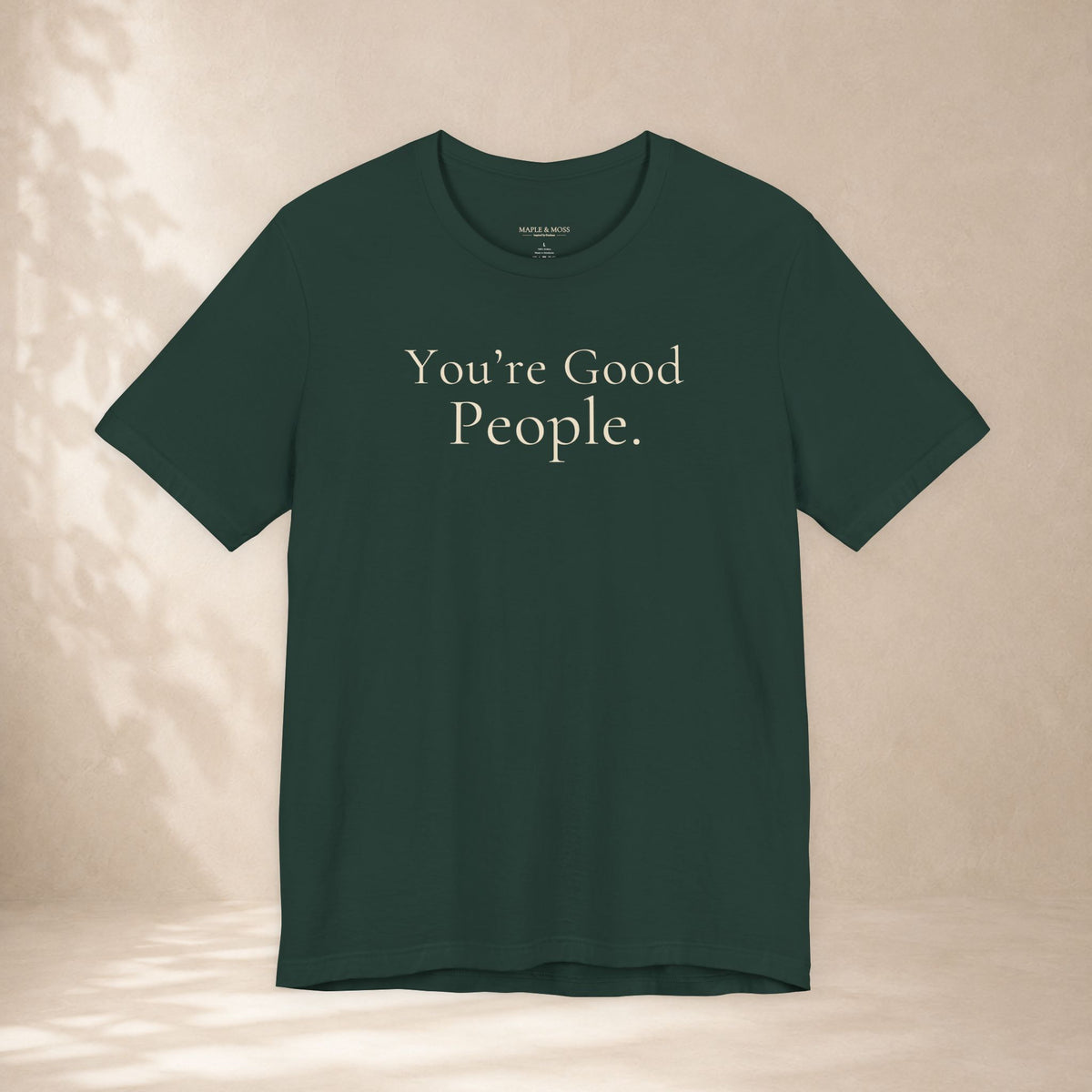 You’re Good People.