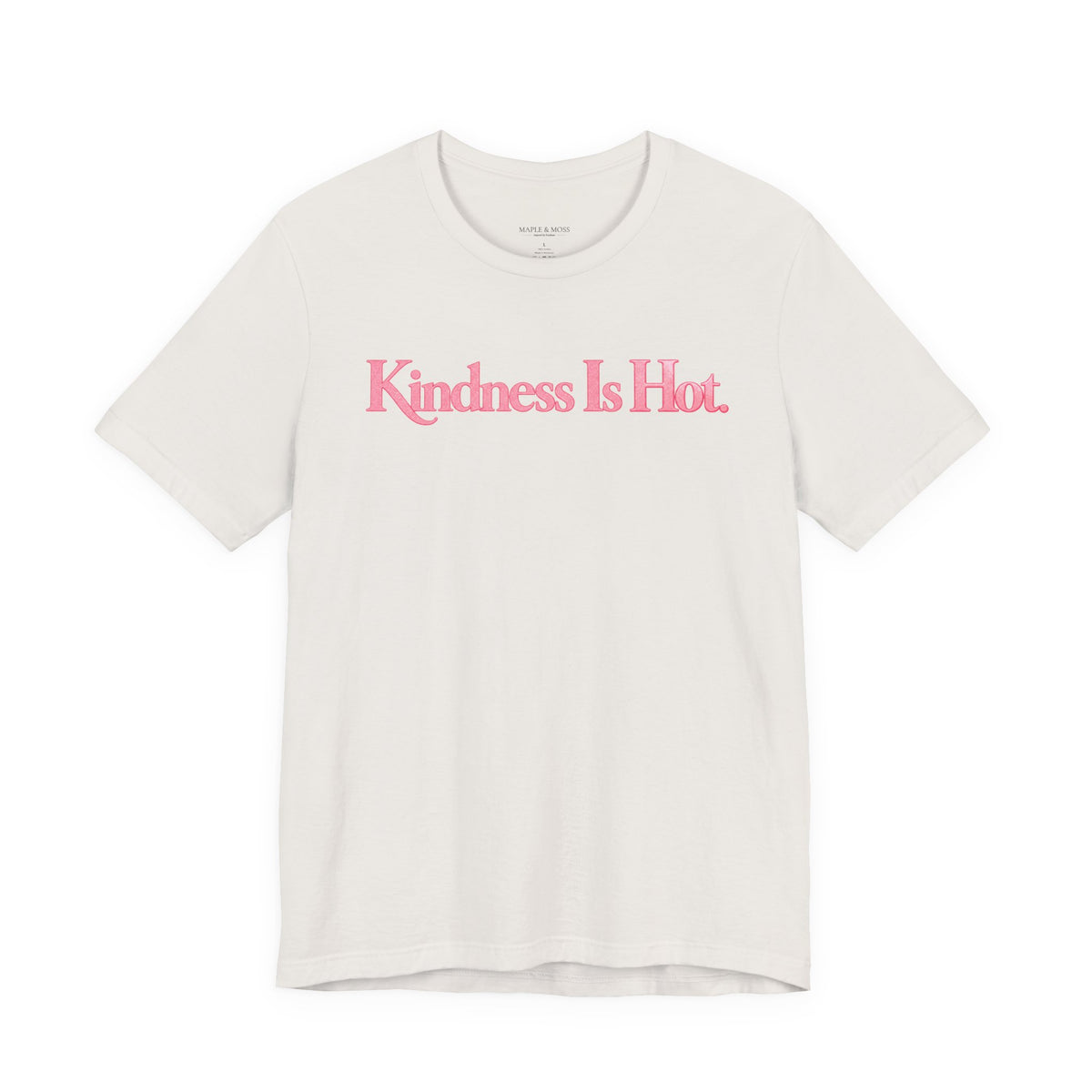 Kindness Is Hot Graphic Tee | Positive Message Shirt | Inspirational Kindness T-Shirt