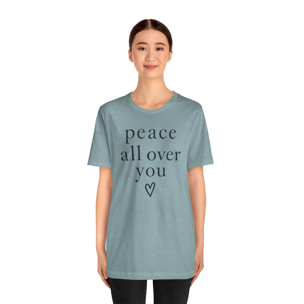Peace All Over You Shirt | Minimalist Positive Message Tee | Inspirational Graphic T-Shirt | Peace Shirt | Meaningful Gift