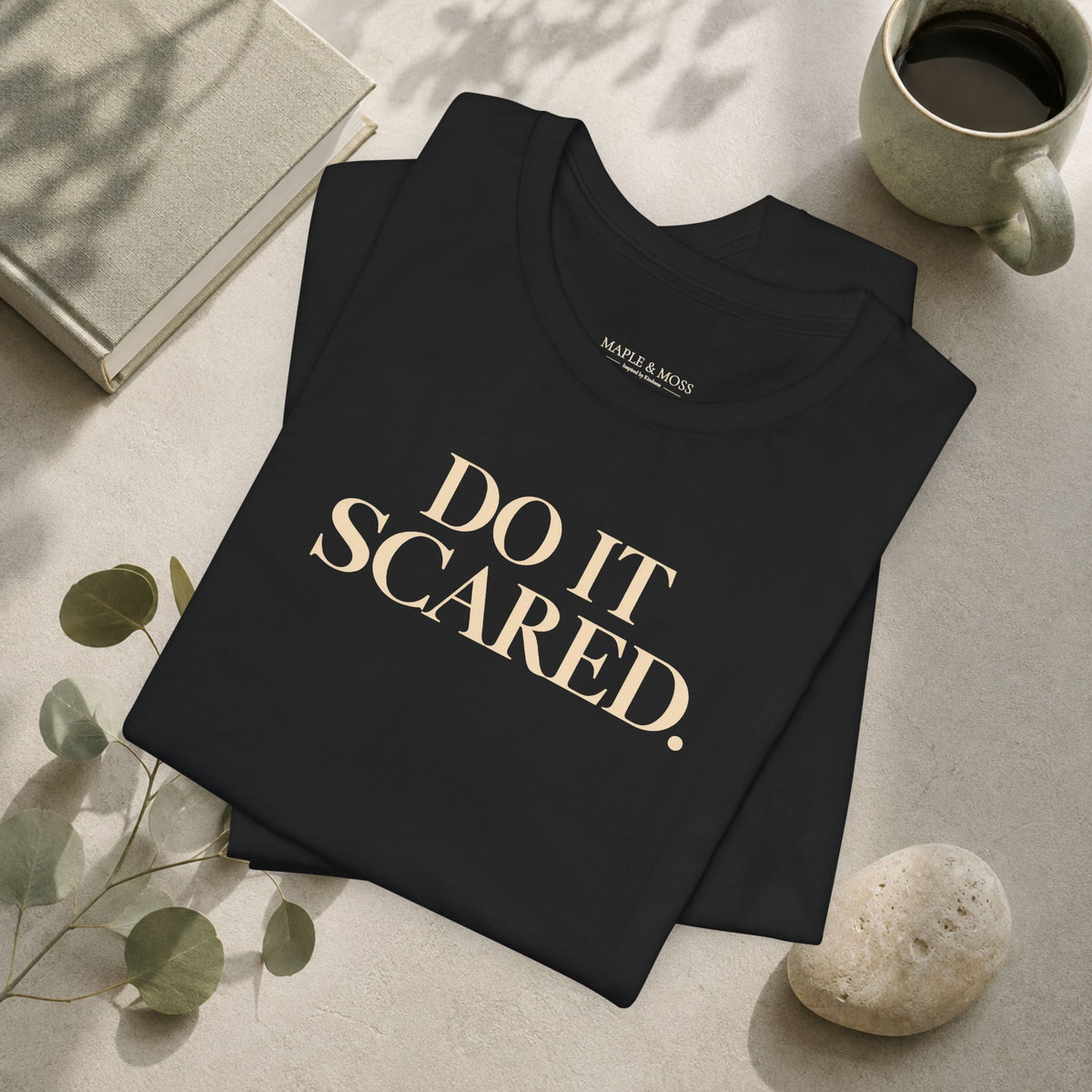 Do It Scared Shirt | Motivational Graphic Tee | Inspirational Quote T-Shirt
