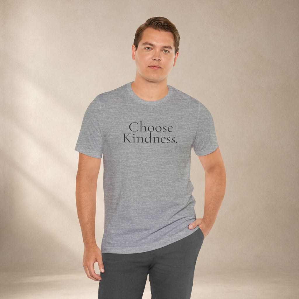 Choose Kindness Tee | Positive Message T-Shirt