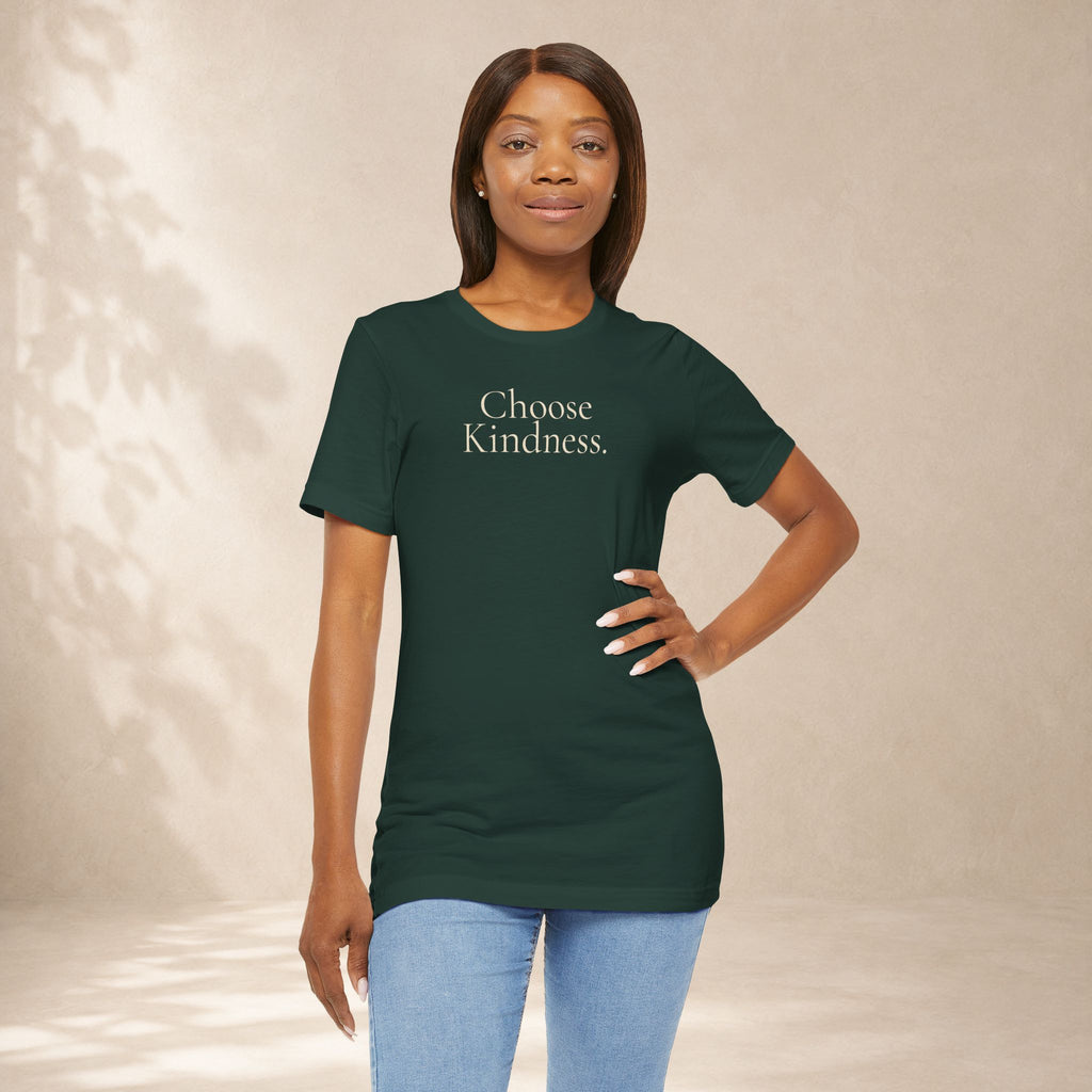 Choose Kindness.