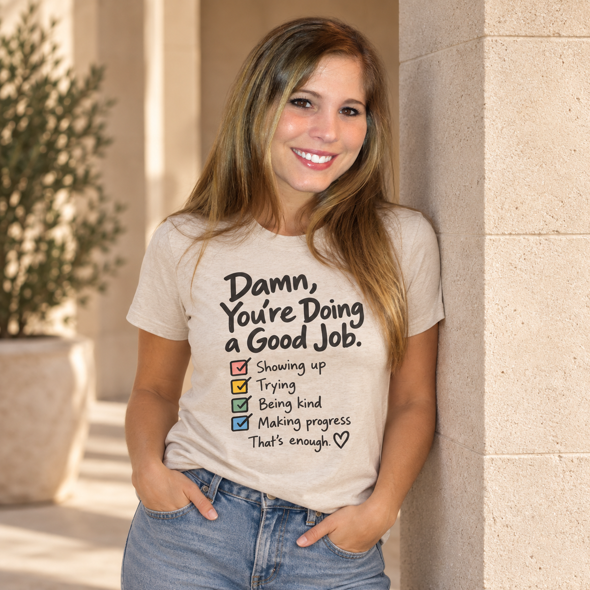Damn, You’re Doing a Good Job Shirt | Encouragement Graphic Tee | Motivational T-Shirt | Positive Message Shirt | Appreciation Gift