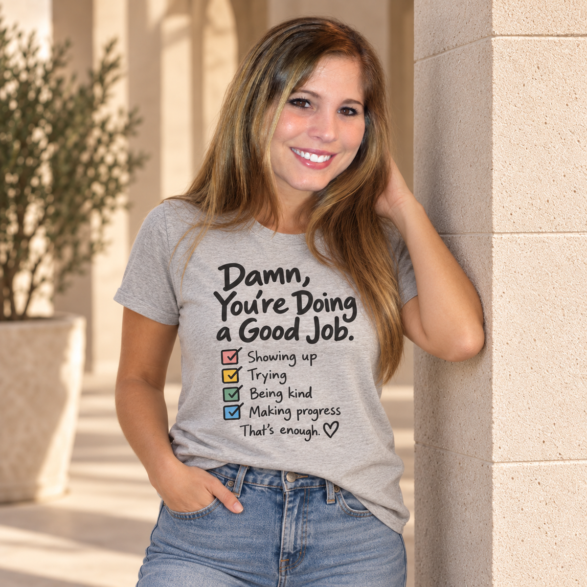 Damn, You’re Doing a Good Job Shirt | Encouragement Graphic Tee | Motivational T-Shirt | Positive Message Shirt | Appreciation Gift