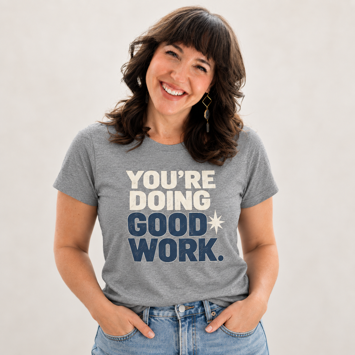 You’re Doing Good Work Shirt — Vintage Motivational Graphic Tee, Positive Encouragement Shirt, Inspirational Gift