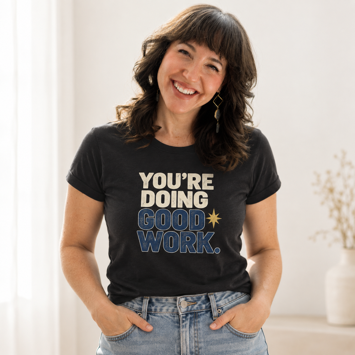 You’re Doing Good Work Shirt — Vintage Motivational Graphic Tee, Positive Encouragement Shirt, Inspirational Gift