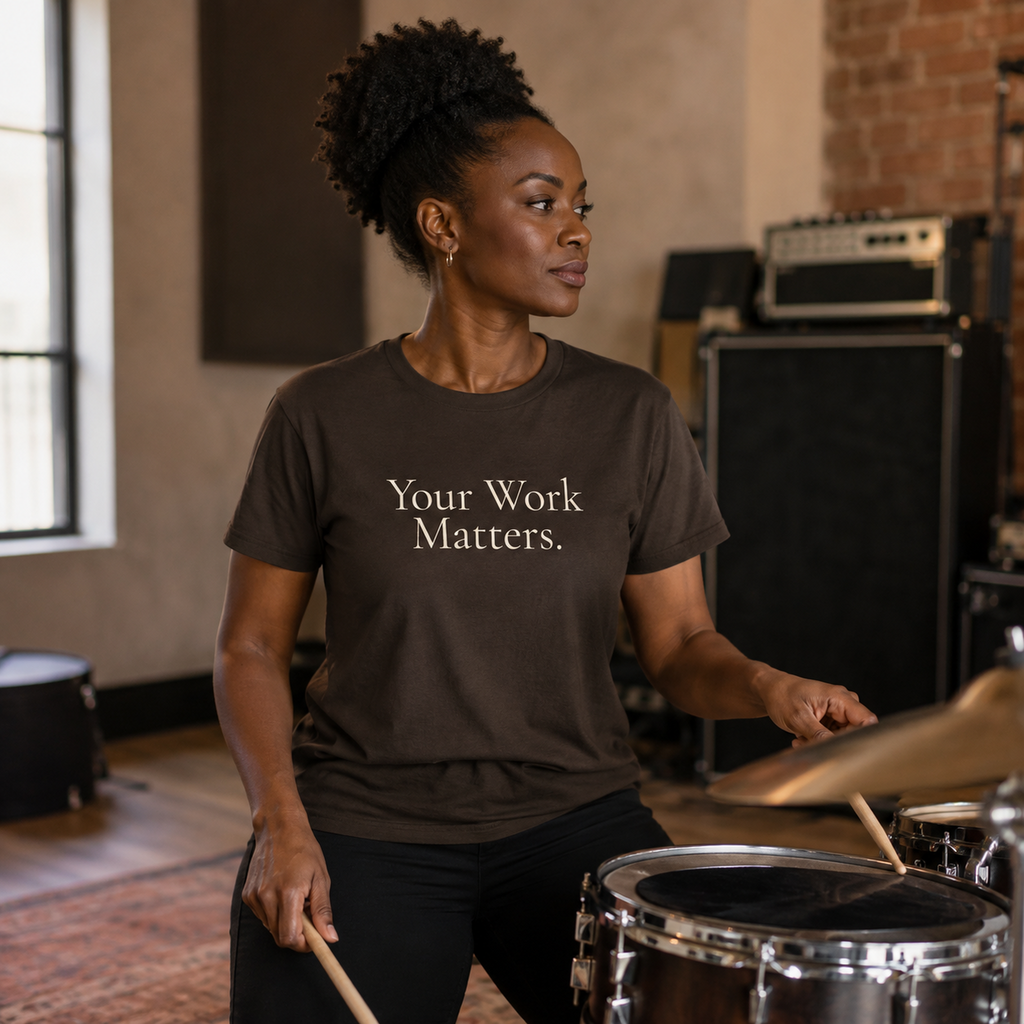 Your Work Matters.