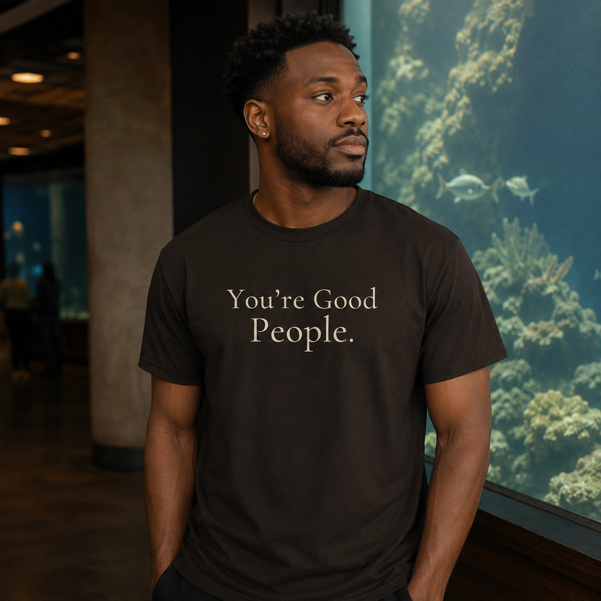 You’re Good People.
